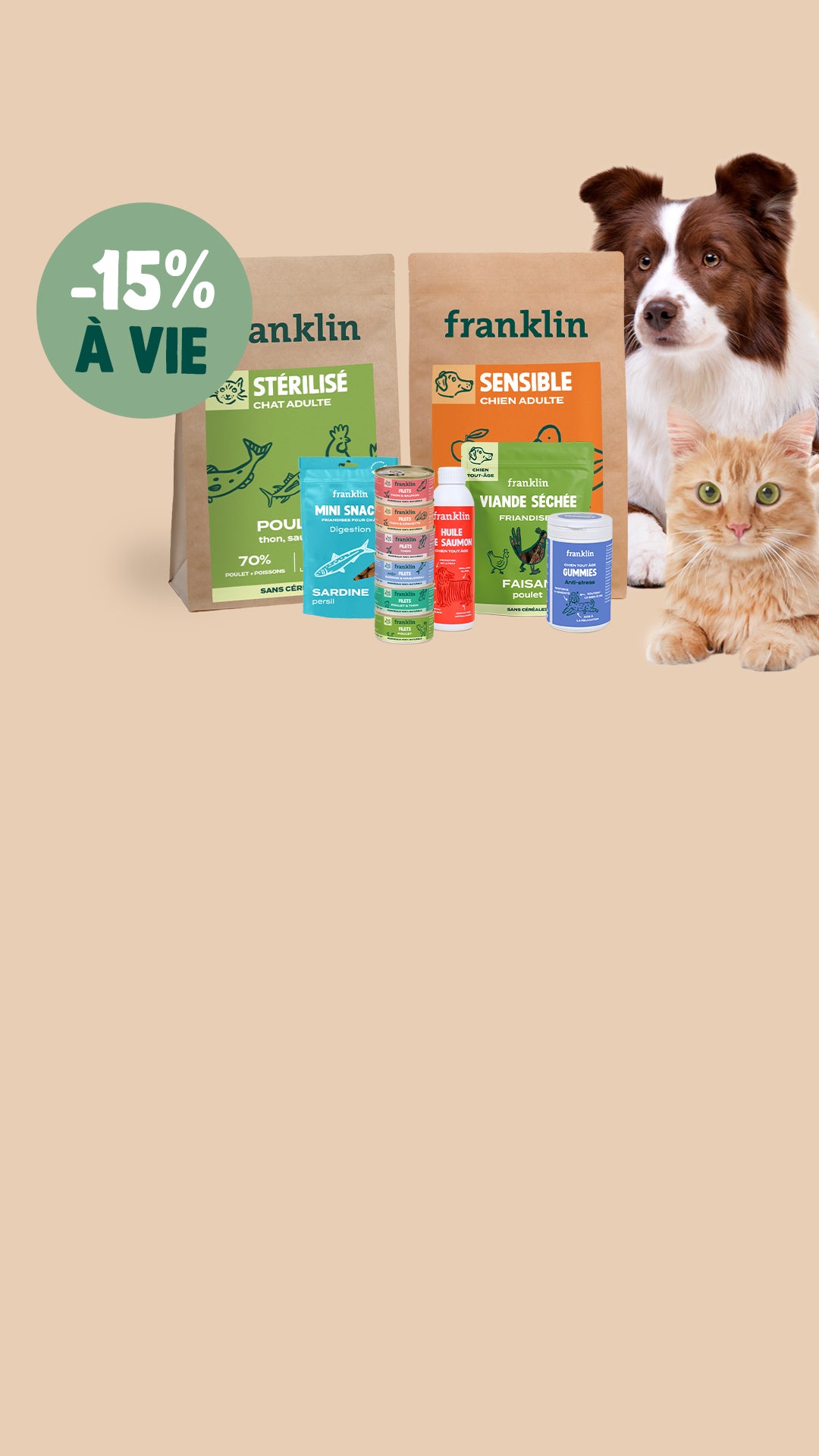 Franklin Alimentation premium pour chien et chat. Choisissez la meilleure nourriture pour votre animal : Croquettes sans céréales riches en protéines et faibles en glucides. Découvrez notre large gamme de pâtées et de friandises riches en viande !